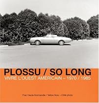So Long : Vivre l'Ouest américain 1970-1985