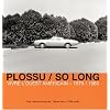 So Long : Vivre l'Ouest am�ricain 1970-1985