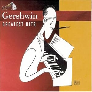 Gershwin Greatest Hits by George Gershwin, Arthur Fiedler, Boston Pops Orchestra, Earl Wild, and Peter Nero (Audio CD - 1991)