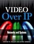 Video Over IP: Networks and Systems