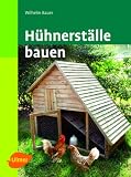Huehnerstaelle bauen