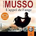 L'appel de l'ange | Livre audio Auteur(s) : Guillaume Musso Narrateur(s) : Erwan Grünspan