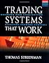 Tradings Systems That Work: Building and Evaluating Effective Trading Systems (McGraw-Hill Trader's Edge)