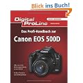 Digital ProLine: Das Profihandbuch zur Canon EOS 500D