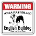 ENGLISH BULLDOG -Security Sign- Area Patrolled by pet signs