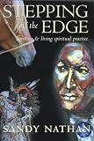 Stepping Off the Edge: Learning & Living Spiritual Practice