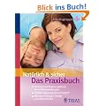 Nat�rlich & sicher: Das Praxisbuch. Sichere Empf�ngnisregelung ohne Nebenwirkungen. Familienplanung mit sensiplan. Mit dem richtigen Timing zum Wunschkind