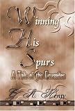 Winning His Spurs: A Tale of the Crusades