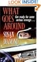 What Goes Around: A Novel