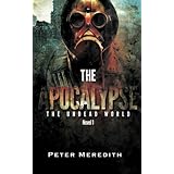 the apocalypse the undead world novel 1 volume 1