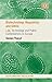 Biotechnology Regulation and GMOs: Law, Technology and Public Contestations in Europe (Biotechnology Regulation series)