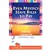 Even Mystics Have Bills to Pay: Balancing a Spiritual Life and Earthly Living