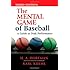The Mental Game of Baseball: A Guide to Peak Performance