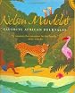 Nelson Mandela's Favorite African Folktales