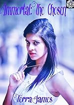 Immortal: The Chosen (Immortal Series Book 1)