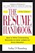 The Resume Handbook: How to Write Outstanding Resumes and Cover Letters for Every Situation