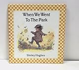 When we went to the park