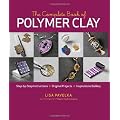 The Complete Book of Polymer Clay: Step-by-step Instructions, Original Projects, Inspirational Gallery
