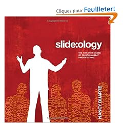 Slide:Ology: The Art and Science of Creating Great Presentations