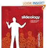 slide:ology: The Art and Science of Creating Great Presentations: The Art and Science of Presentation Design