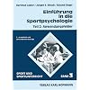 Einf�hrung in die Sportpsychologie, Bd.2, Anwendungsfelder: TEIL 2