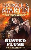 Busted Flush by George R.R. Martin