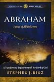 Abraham: Father of All Believers (Ancient-Future Bible Study: Experience Scripture through Lectio Divina)