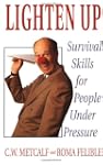 Lighten Up: Survival Skills For Peopl...