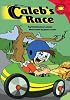 Caleb's Race (Read-It! Readers) (Read-It! Readers)