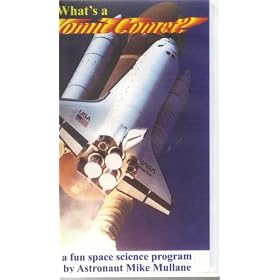 What's a Vomit Comet : A Fun Space Science Program By Astronaut Mike Mullane