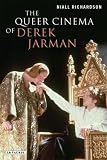 The queer cinema of Derek Jarman : critical and cultural readings