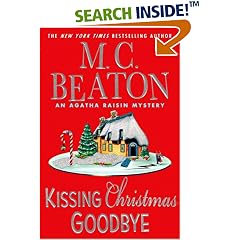 Kissing Christmas Goodbye (Agatha Raisin Mysteries, No. 18)