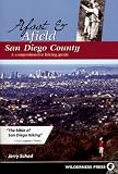 Afoot and Afield: San Diego County: A Comprehensive Hiking Guide