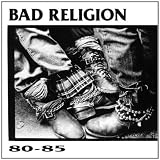 Bad Religion: 1980-85