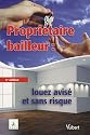Propriétaire bailleur : louez avisé et sans risque