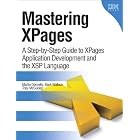 Mastering XPages: A Step-by-Step Guide to XPages Application Development and the XSP... by Martin Donnelly