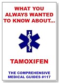 What You Always Wanted To Know About Tamoxifen (Medical Basic Guides)