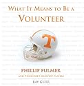What It Means to be a Volunteer (What It Means to Be ...)