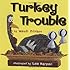 Turkey Trouble