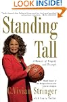 Standing Tall: A Memoir of Tragedy an...