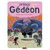 Prince G�d�on, Tome 2 : Touche pas � mon exploit !