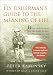 The Fly Fisherman's Guide to the Meaning of Life: What a Lifetime on the Water Has Taught Me About Love, Work, Food, Sex, and Getting Up Early