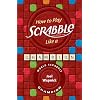 How to Play SCRABBLE Like a Champion