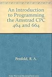 An introduction to programming the Amstrad CPC464