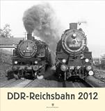 Produkt-Bild: DDR-Reichsbahn-Kalender 2012