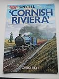 'Cornish Riviera' : Railway world special