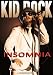 Kid Rock: Insomnia Unauthorized