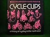 Cycle clips : a history of cycling in the North East