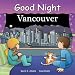 Good Night Vancouver (Good Night Our World series)