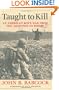 Taught to Kill: An American Boy's War from the Ardennes to Berlin
